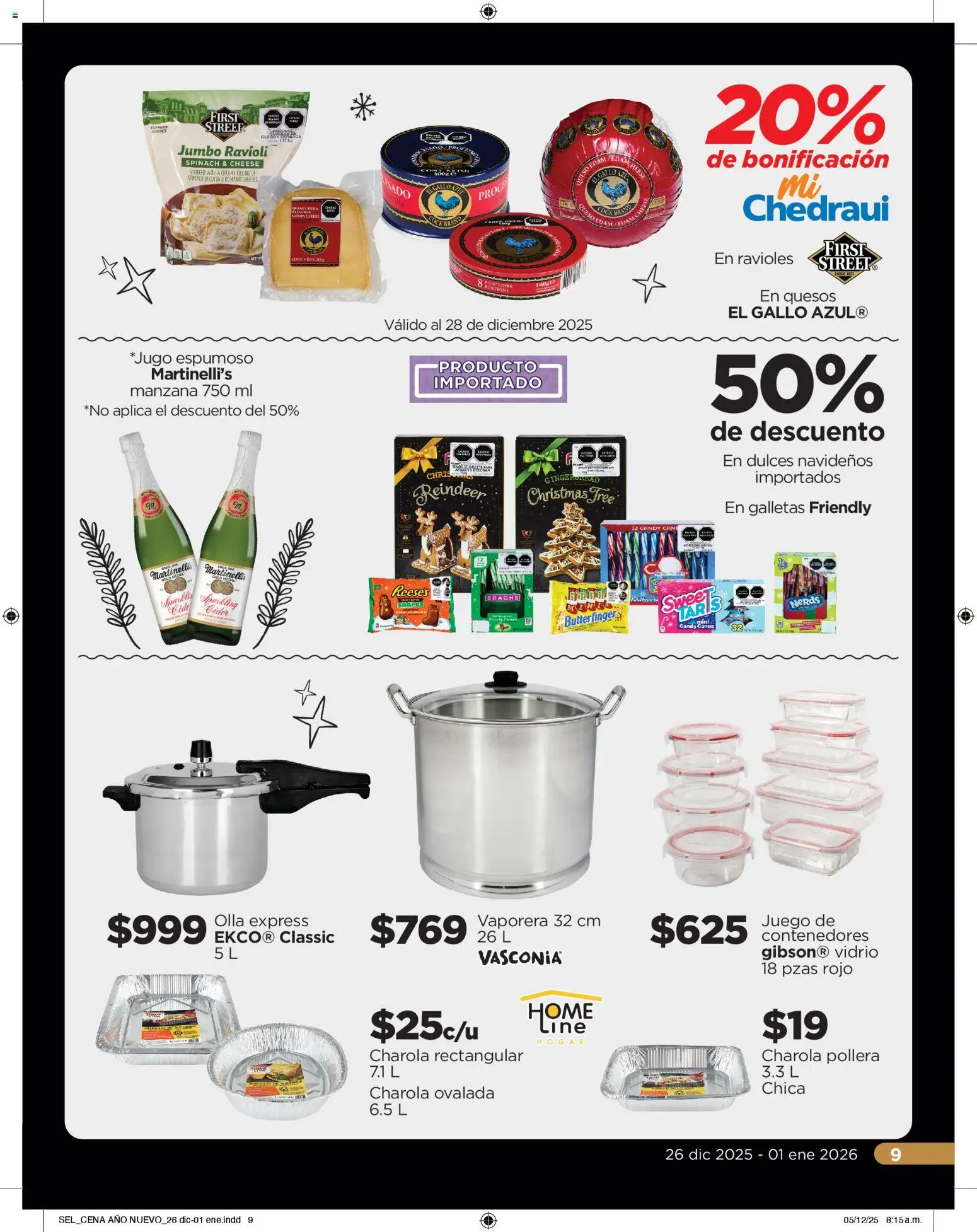 Nuevas ofertas de Chedraui válidas en toda la República Mexicana desde el 26.12.2025. ¡Encuentra las mejores ofertas en Chedraui folleto Sel Cena Año nuevo! | Página: 9 | Productos: Manzana, Jugo, Galletas, Vaporera