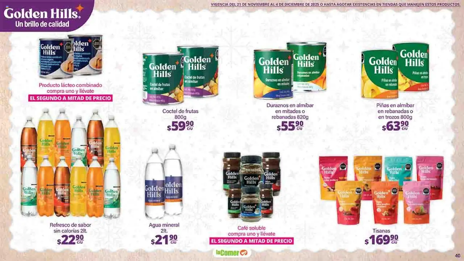 Nuevas ofertas de La Comer válidas en toda la República Mexicana desde el 21.11.2025. ¡Encuentra las mejores ofertas en La Comer folleto Felices Fiestas! | Página: 40 | Productos: Refresco, Agua, Brillo, Café