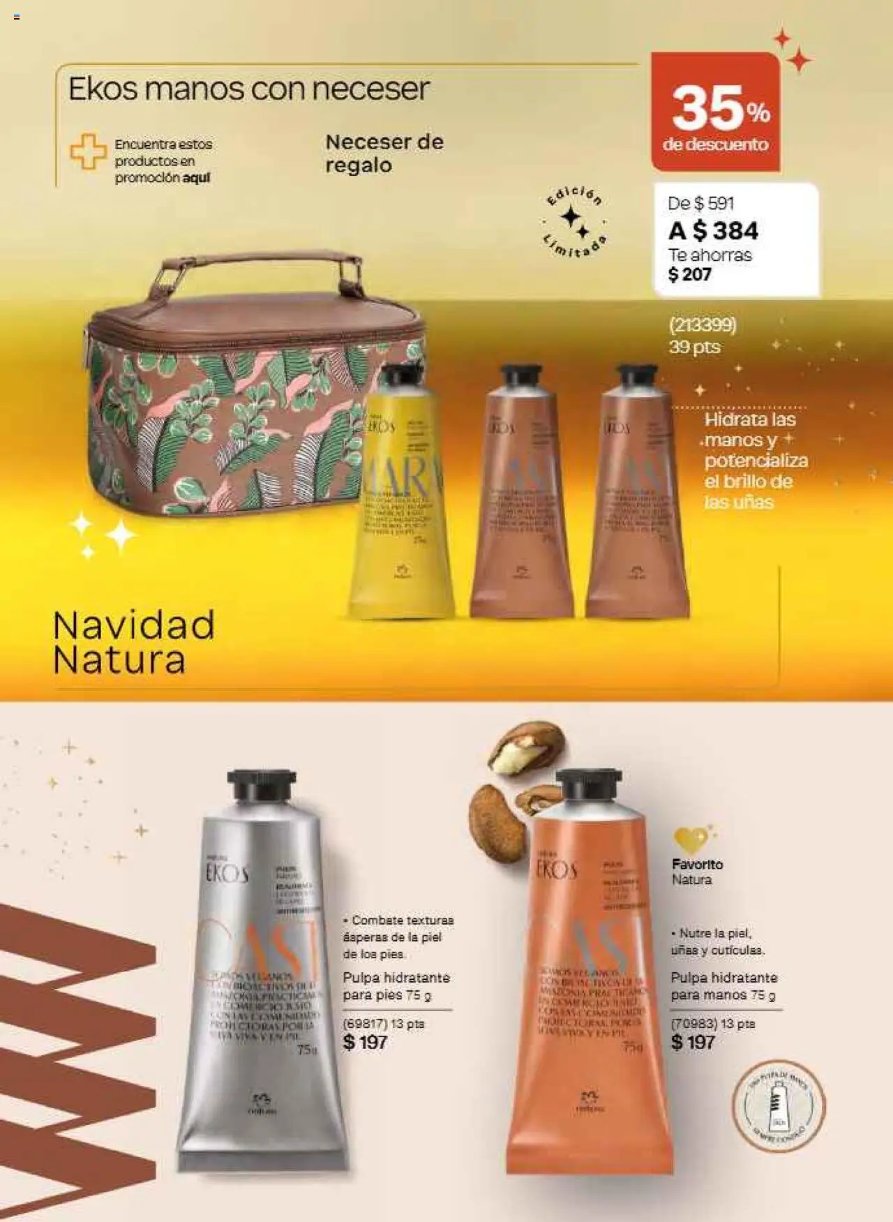 Nuevas ofertas de Natura válidas en toda la República Mexicana desde el 22.11.2025. ¡Encuentra las mejores ofertas en Natura campaña 17 2025! | Página: 125 | Productos: Neceser, Brillo, Té