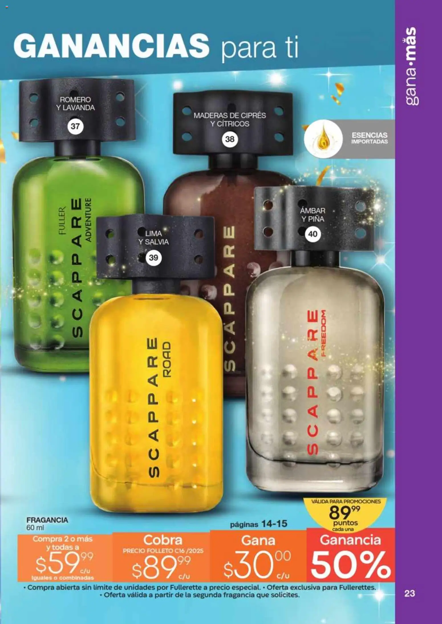 Nuevas ofertas de Fuller válidas en toda la República Mexicana desde el 12.11.2025. ¡Encuentra las mejores ofertas en Fuller Revista Gana Más C16! | Página: 23 | Productos: Lima, Piña, Esencias, Fragancia