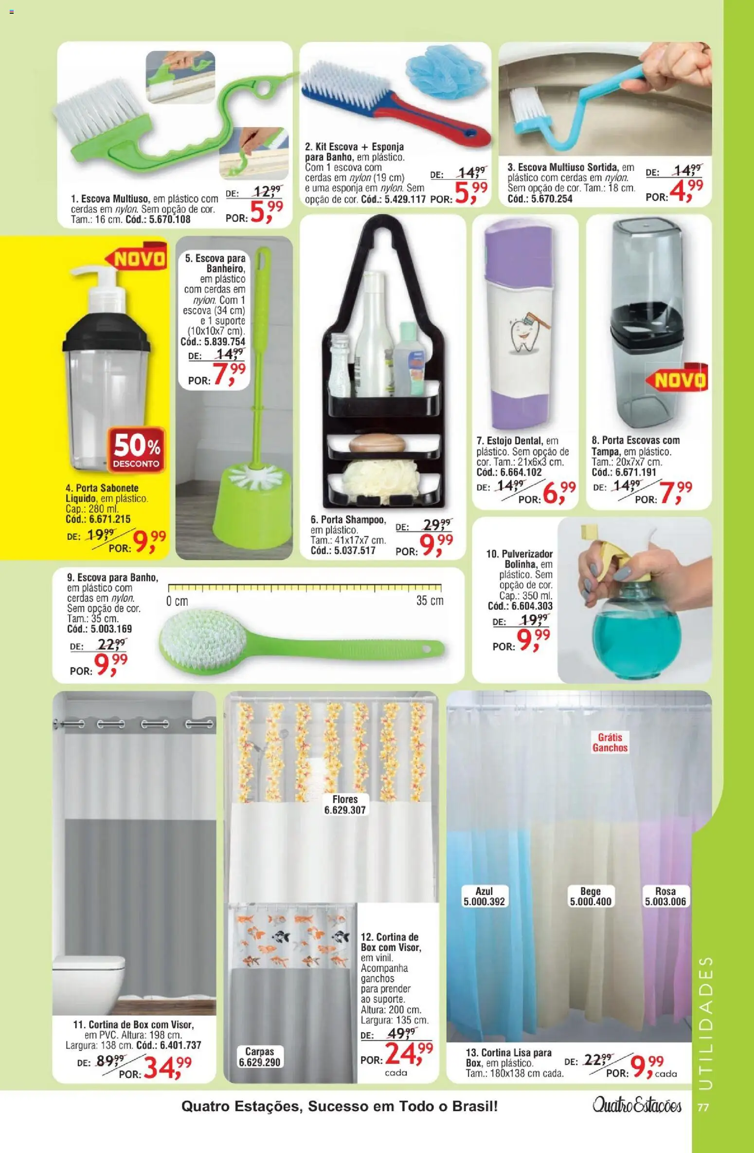 Quatro Estações Folheto - válido de 01.02.2026 | Página: 73 | Produtos: Porta, Cortina, Flores, Sabonete