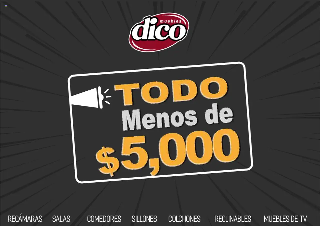 Nuevas ofertas de Muebles Dico válidas en toda la República Mexicana desde el 12.02.2025. ¡Encuentra las mejores ofertas en Muebles Dico catálogo Todo Menos! | Página: 106