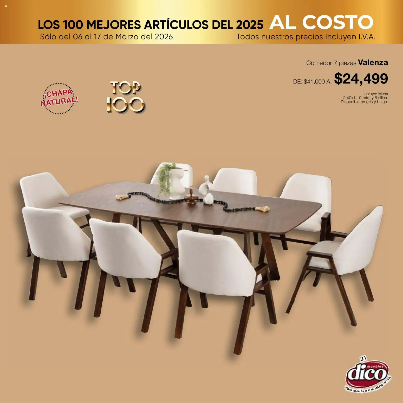 Nuevas ofertas de Muebles Dico válidas en toda la República Mexicana desde el 06.03.2026. ¡Encuentra las mejores ofertas en Muebles Dico catálogo Top 100! | Página: 21 | Productos: Chapa, Mesa