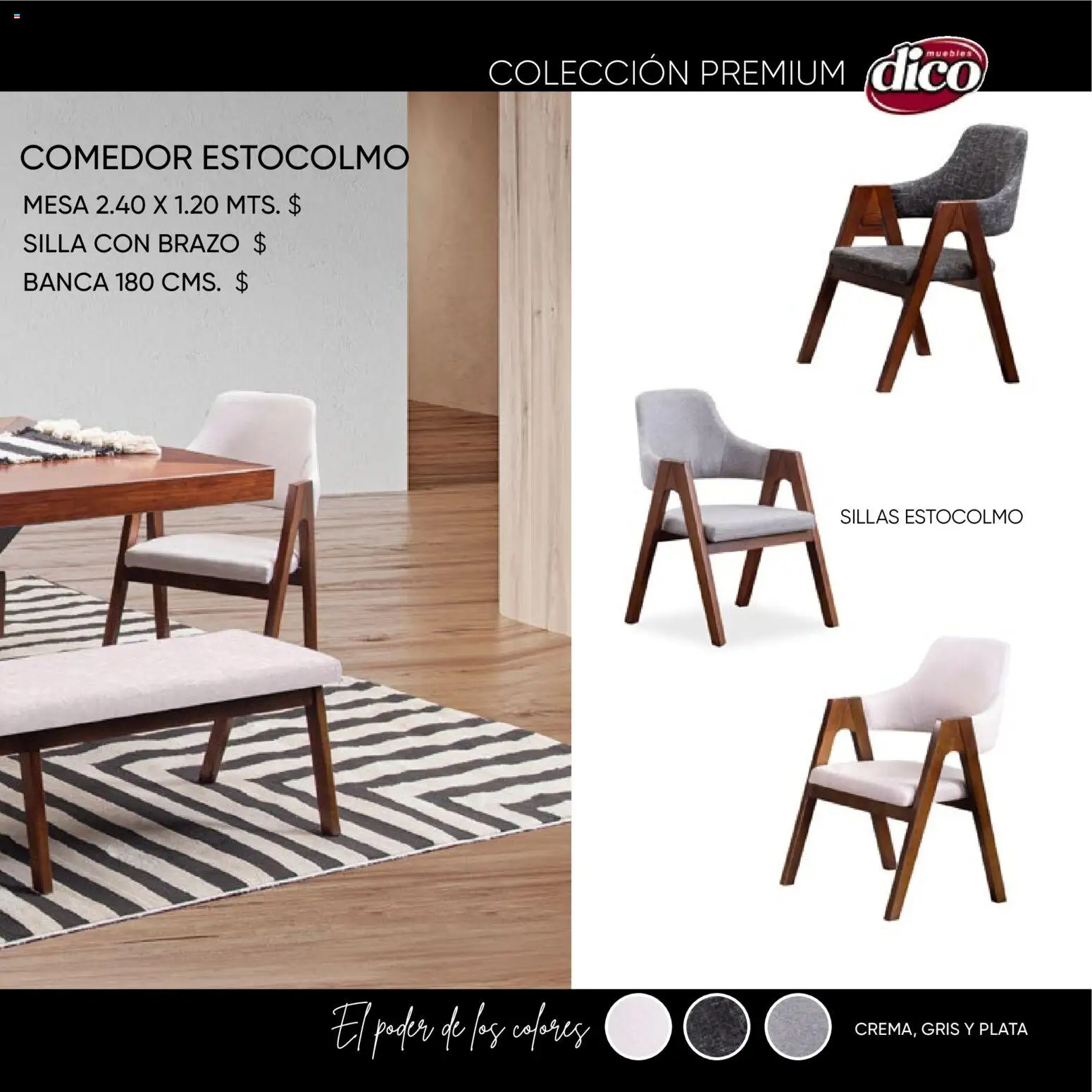 Nuevas ofertas de Muebles Dico válidas en toda la República Mexicana desde el 22.10.2025. ¡Encuentra las mejores ofertas en Muebles Dico catálogo Colección Premium! | Página: 45 | Productos: Silla, Mesa