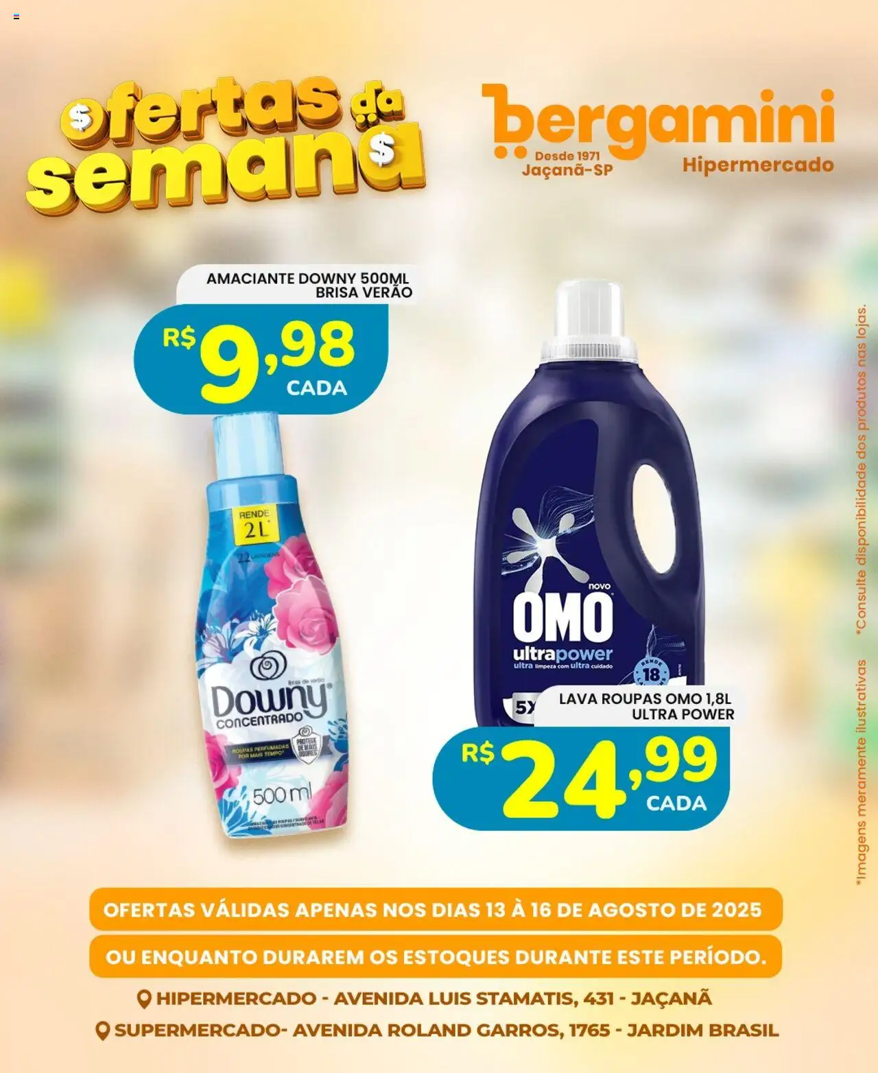 Supermercado Bergamini Folheto - válido de 13.08.2025 | Página: 10 | Produtos: Amaciante downy, Roupas, Amaciante