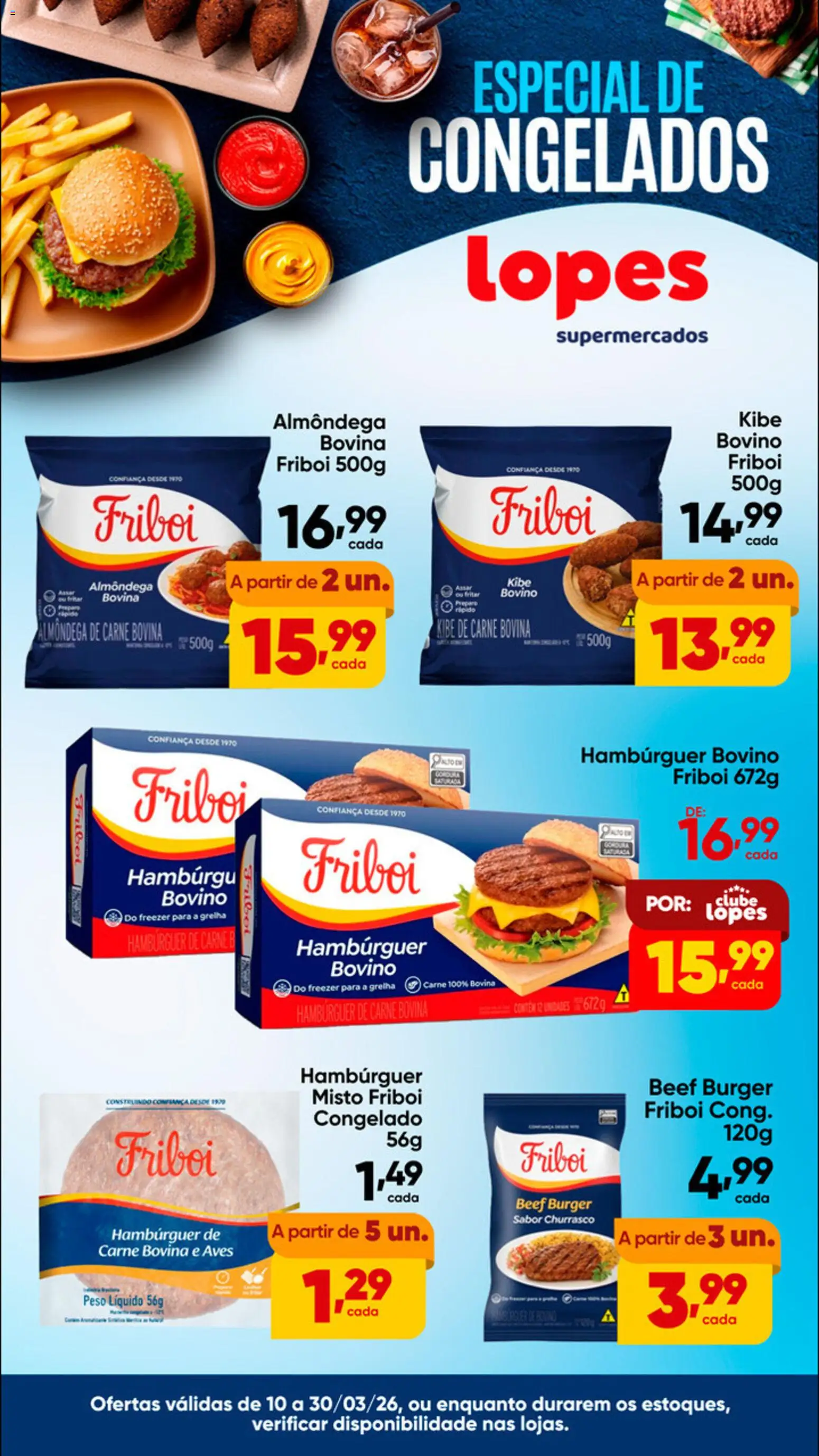 Lopes Supermercados Folheto - válido de 10.03.2026 | Página: 1 | Produtos: Freezer, Carne, Hambúrguer