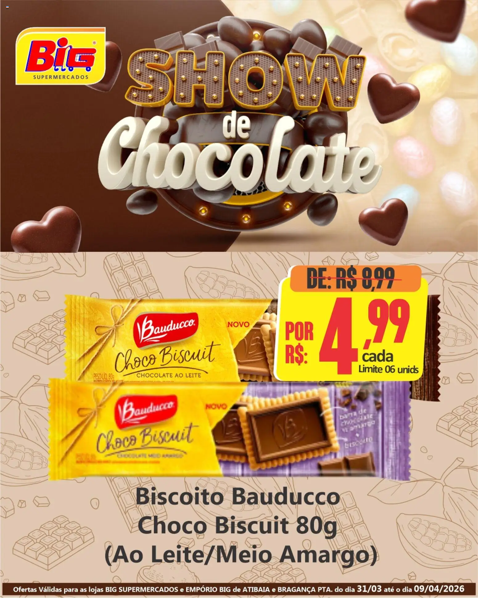 Big Supermercados Folheto - válido de 31.03.2026 | Página: 5 | Produtos: Biscoito, Leite, Chocolate