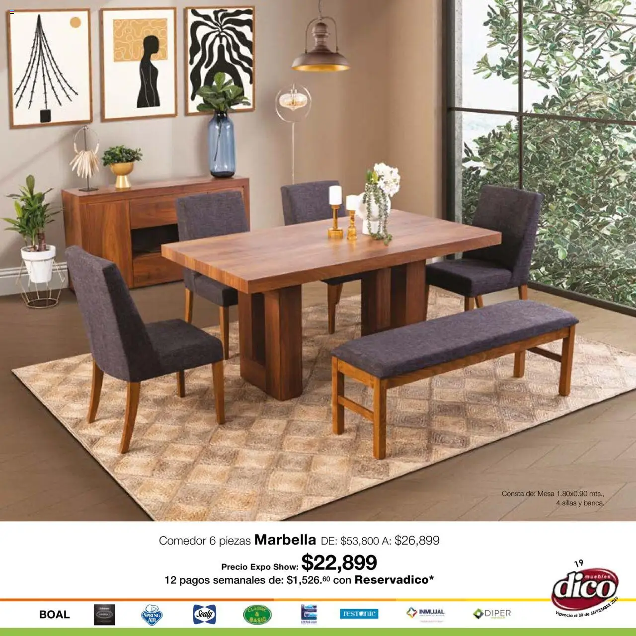 Nuevas ofertas de Muebles Dico válidas en toda la República Mexicana desde el 01.09.2025. ¡Encuentra las mejores ofertas en Muebles Dico - Catálogo Expo Show Puebla Septiembre! | Página: 19 | Productos: Mesa