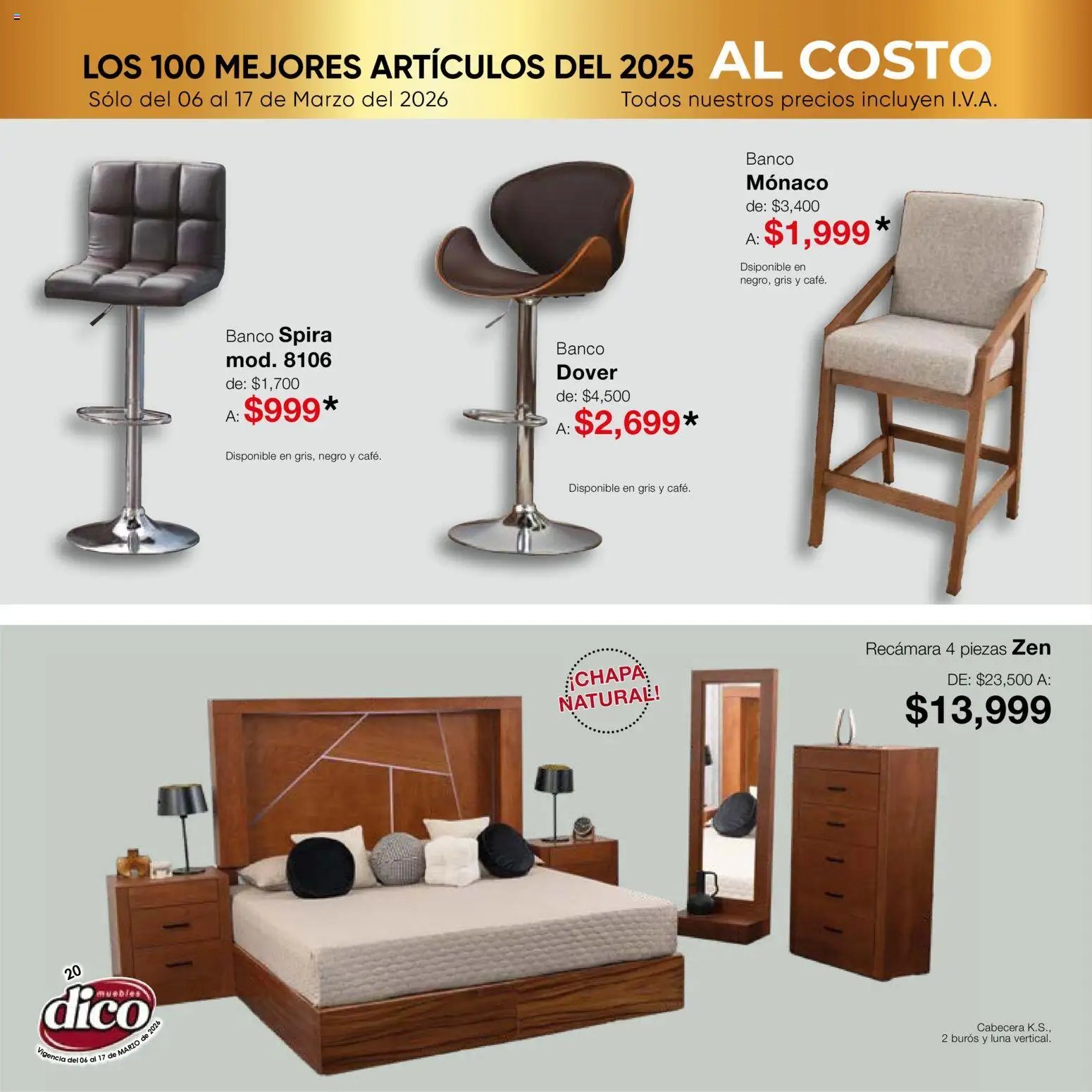 Nuevas ofertas de Muebles Dico válidas en toda la República Mexicana desde el 06.03.2026. ¡Encuentra las mejores ofertas en Muebles Dico catálogo Top 100! | Página: 20 | Productos: Cabecera, Banco