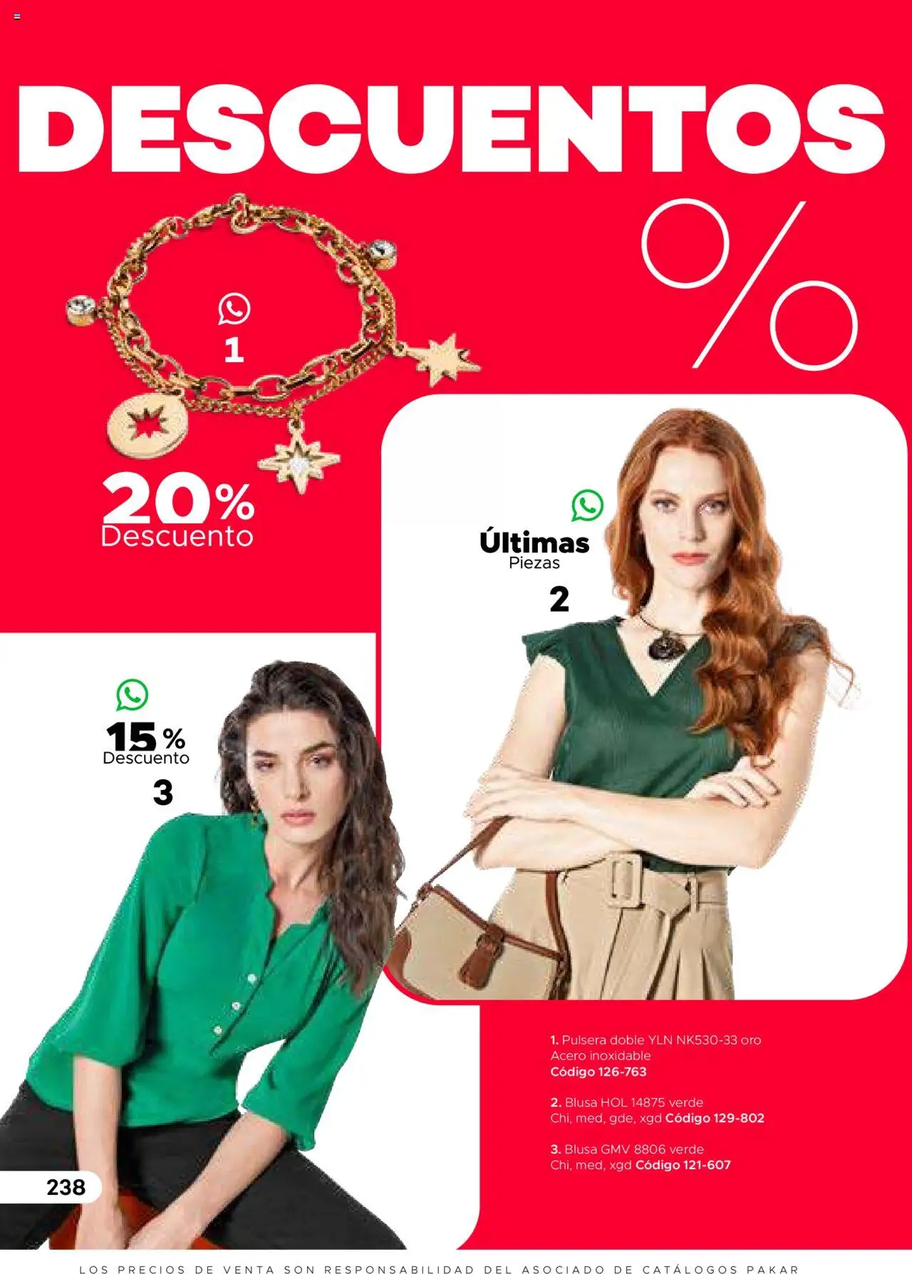 Nuevas ofertas de SC Pakar válidas en toda la República Mexicana desde el 31.01.2025. ¡Encuentra las mejores ofertas en SC Pakar catálogo Ropa! | Página: 238 | Productos: Blusa, Pulsera