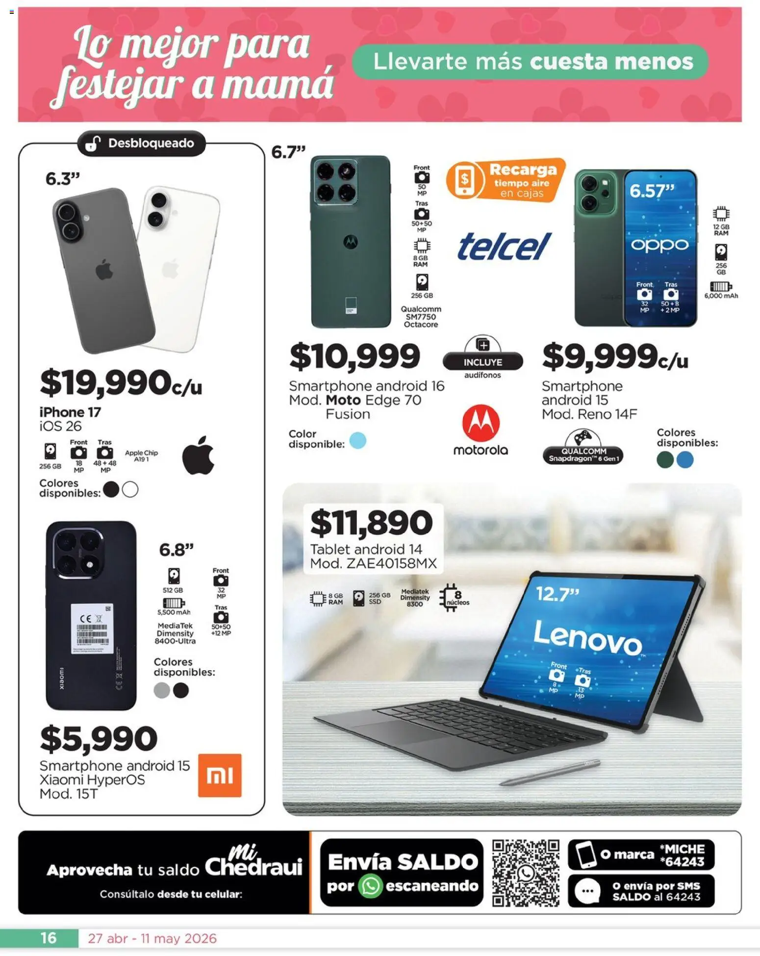 Nuevas ofertas de Chedraui válidas en toda la República Mexicana desde el 27.04.2026. ¡Encuentra las mejores ofertas en Chedraui folleto Día de la Madres! | Página: 16 | Productos: Tablet, Audífonos, Smartphone