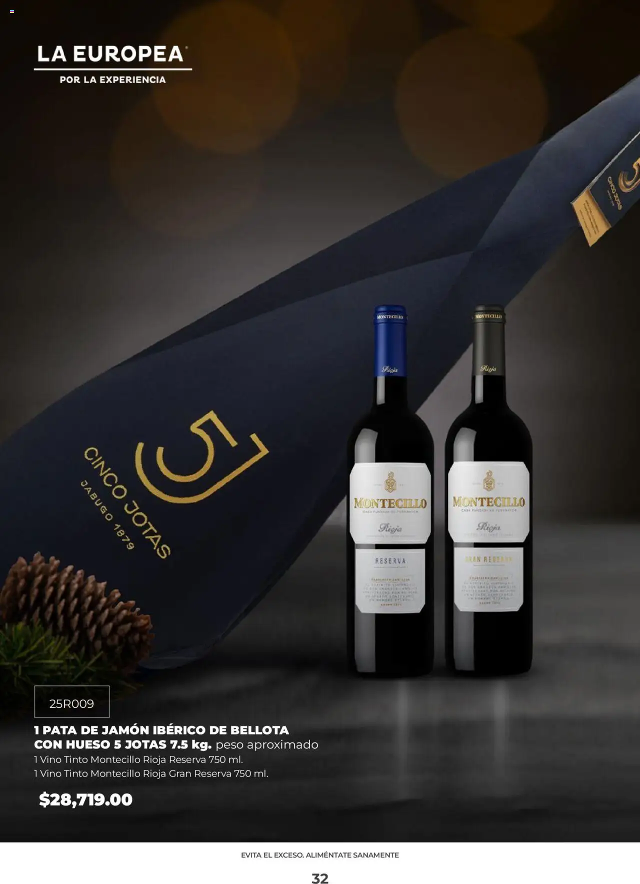 Nuevas ofertas de La Europea válidas en toda la República Mexicana desde el 22.09.2025. ¡Encuentra las mejores ofertas en La Europea catálogo! | Página: 32 | Productos: Jamón, Vino