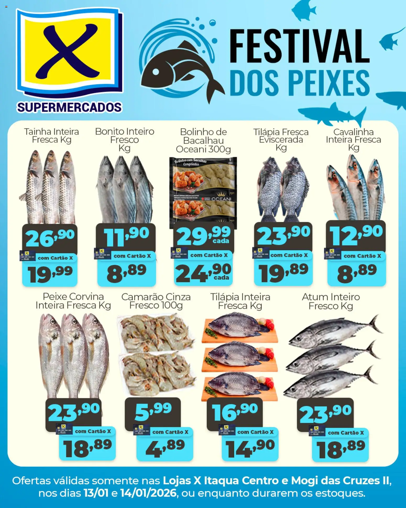 X Supermercados Folheto - válido de 13.01.2026 | Página: 1 | Produtos: Bacalhau, Tilápia, Peixe, Atum