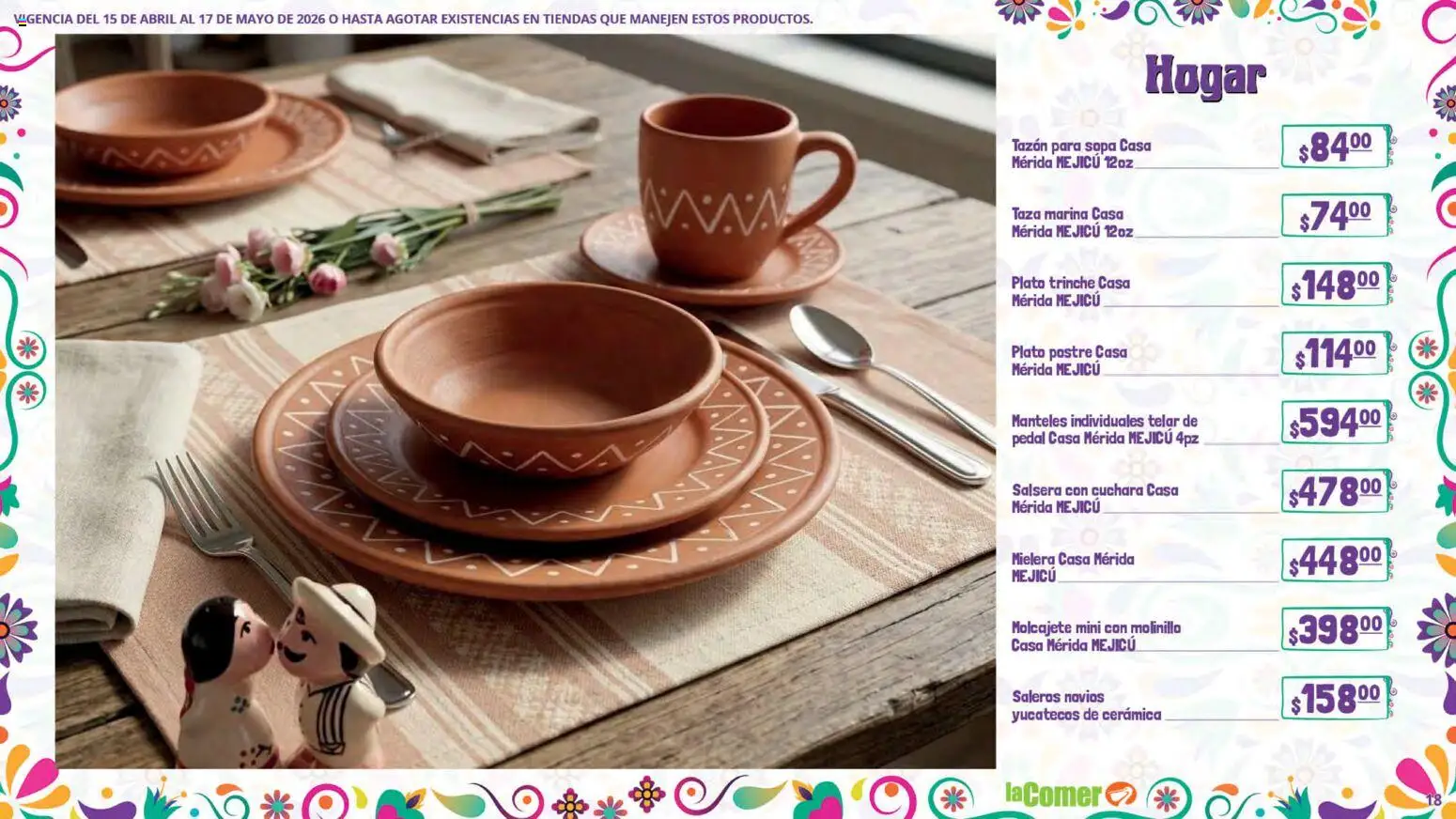 Nuevas ofertas de La Comer válidas en toda la República Mexicana desde el 15.04.2026. ¡Encuentra las mejores ofertas en La Comer folleto! | Página: 18 | Productos: Taza, Sopa, Molinillo, Cuchara