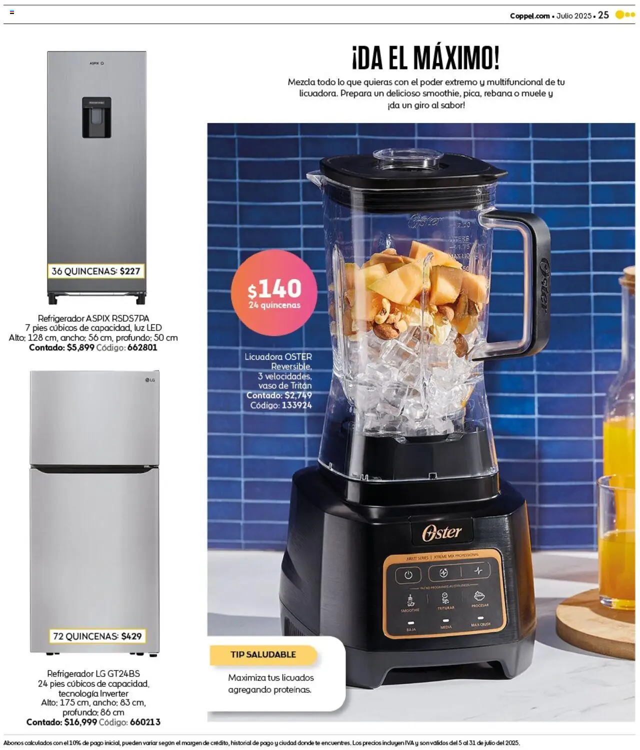 Nuevas ofertas de Coppel válidas en toda la República Mexicana desde el 05.07.2025. ¡Encuentra las mejores ofertas en Coppel catálogo Rebajas! | Página: 25 | Productos: Refrigerador, Licuadora, Té