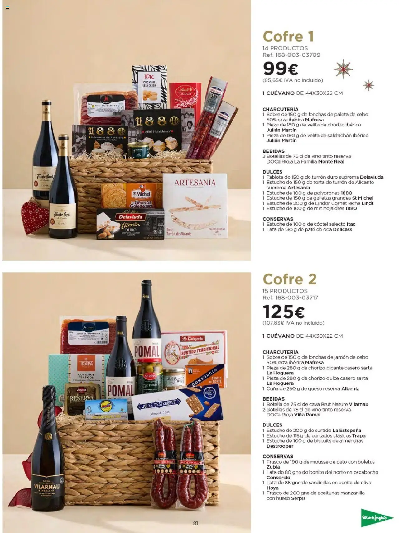Nuevas ofertas de El Corte Inglés válidas en toda la República Mexicana desde el 03.10.2025. ¡Encuentra las mejores ofertas en El Corte Inglés - Catálogo Cestas Navidad 2025! | Página: 81 | Productos: Paleta, Jamón, Turrón, Cornet