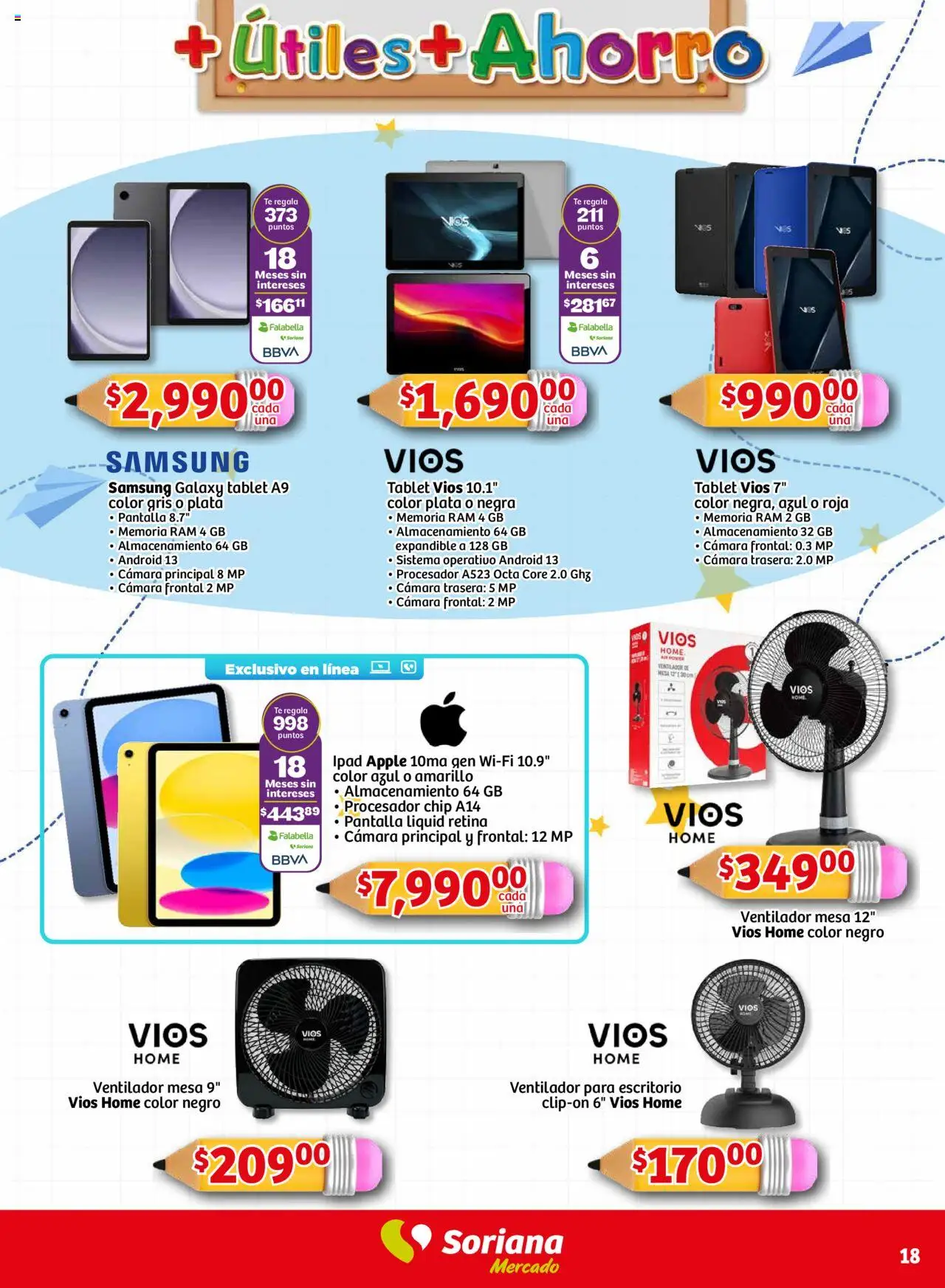Nuevas ofertas de Soriana válidas en toda la República Mexicana desde el 14.08.2025. ¡Encuentra las mejores ofertas en Soriana - Más Útiles más Ahorro Mercado Nacional! | Página: 18 | Productos: Ventilador, Tablet, Cámara, Mesa
