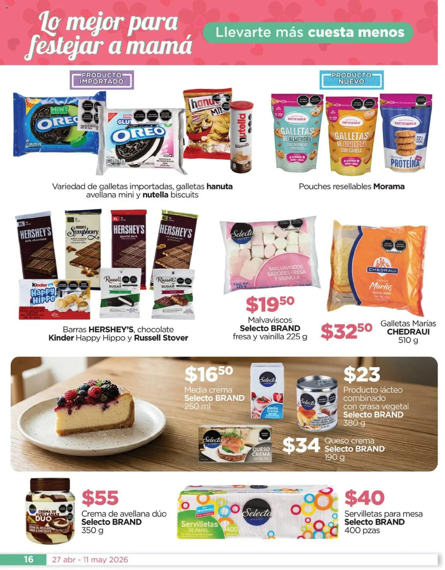 Nuevas ofertas de Chedraui válidas en toda la República Mexicana desde el 27.04.2026. ¡Encuentra las mejores ofertas en Chedraui folleto Mejor para festejar a mamá! | Página: 16 | Productos: Fresa, Queso crema, Galletas, Mesa